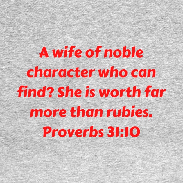 Bible Verse Proverbs 31:10 by Prayingwarrior